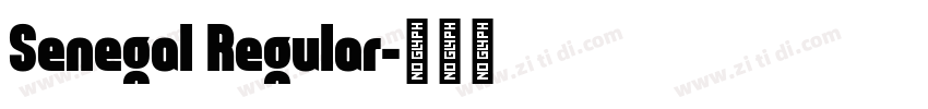 Senegal Regular字体转换